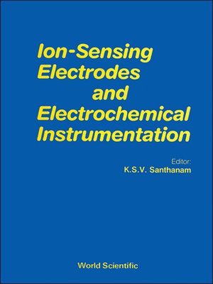 cover image of Ion Sensing Electrodes and Electrochemical Instrumentation